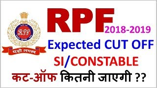 RPF SI / Constable Expected Cutoff 2018-2019