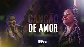 CANÇÃO DE AMOR | BANDA RHEMA OFICIAL