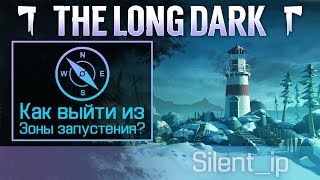 The Long Dark: Как выйти из Зоны запустения?