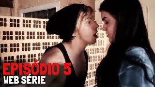 A ESPERA- O trauma... (EPISÓDIO 5)