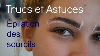 Trucs et Astuces / Épilation des sourcils maison / MAUDE DESPRÉS