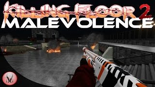 Killing Floor 2 | Custom Map | Malevolence [Download Link]