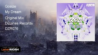 Gosize - My Dream (Original Mix)