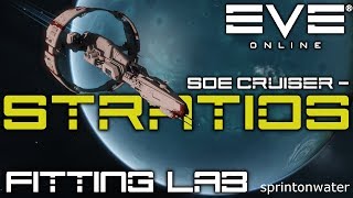 EVE Online: Fitting Lab - The Stratios, SOE Cruiser.