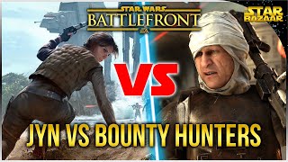 Jyn Erso Vs Bounty Hunters! | Star Wars Battlefront 2015 Gameplay