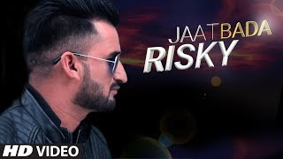 Jaat Bada Risky Latest Haryanvi Video Song | C.P. Singh Lakkha | Amit Chaudhary Bharu, Arohi Rawat