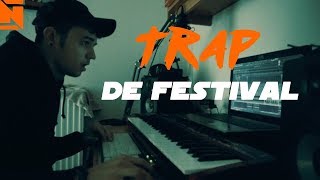 COMMENT FAIRE DE LA TRAP DE FESTIVAL ?