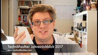 Technikfaultier Jahresrückblick 2017