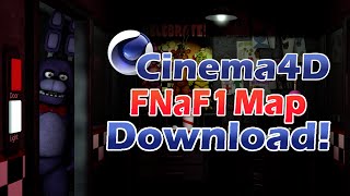 Cinema4D Five Nights at Freddy's 1 Map DOWNLOAD!