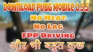 Download PUBG Mobile New 0.9.5 Chinese version || What's New? || simple download trick