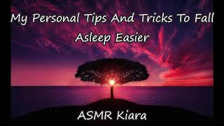 ASMR | My Personal Tips And Tricks To Fall Asleep Easier | Soft Spoken