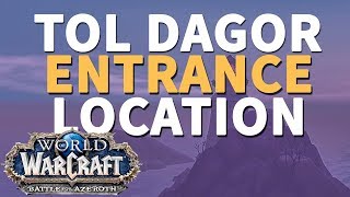 Tol Dagor Entrance Location WoW BfA