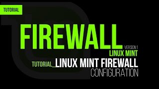 Linux: Linux Mint Firewall Turn on and Configure
