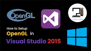 (Windows10)How to setup OpenGL (GLEW & GLUT) in Visual Studio 2015 C++ (Windows10)