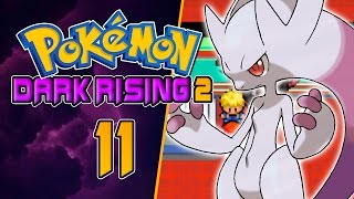 Pokemon Dark Rising 2 Rom Hack Part 11 MEGA EVOLUTION! Gameplay Walkthrough