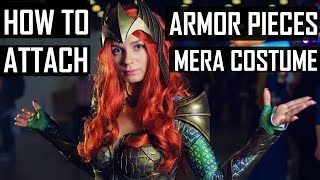HOW TO ATTACH ARMOR PIECES (MERA COSPLAY COSTUME)