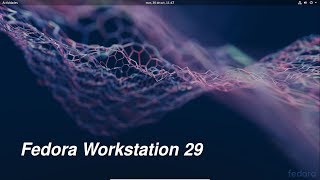 Instalación y Vista a Fedora 29 Workstation Review Español