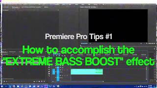 Premiere Pro Tips #1 - DANK BASS BOOST EFFECT