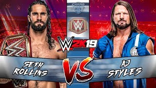WWE 2K19 - Seth Rollins vs AJ Styles For The Universal Championship!
