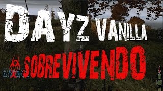 DAYZ MOD VANILLA  # SOBREVIVENDO