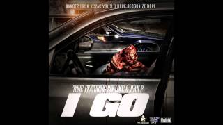 Tone   I GO Ft Riv Locc & Juan P