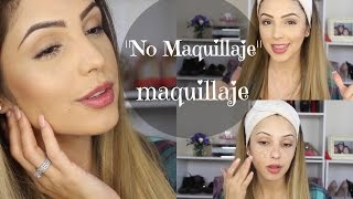 "No maquillaje" maquillaje... Maquillaje simple en 10 min