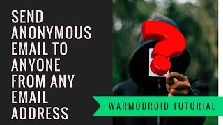 How to send anonymous Email to anyone from any Id without tor