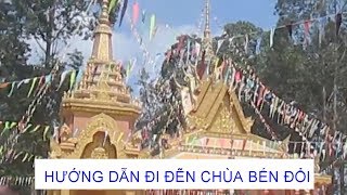 Hướng dẫn đường đi Chùa bến đổi wat Ping prum mean kol