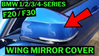 BMW 1/2/3/4-SERIES - Wing Mirror Cap / Cover Removal How-To (F20/F21/F22/F23/F30/F31/F33/F34)