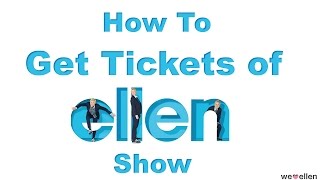 How to Get Tickets of The Ellen DeGeneres Show