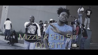 EMOE TVEE: Mizzle x SBG Sirr - "On Sh*t” Music Video [Prod.Moshuun]