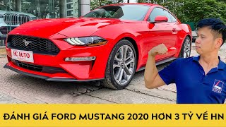 Đánh giá Ford Mustang 2020 Ecoboost Premium hơn 3 tỷ, bản kỷ niệm 55 năm vừa về Việt Nam