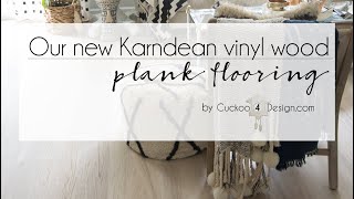 Why I chose Karndean vinyl wood plank flooring