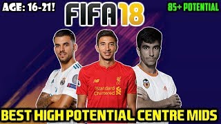 FIFA 18: BEST CM'S WITH HIGH POTENTIAL TO BUY ON CAREER MODE (Any Teams/16-21!)