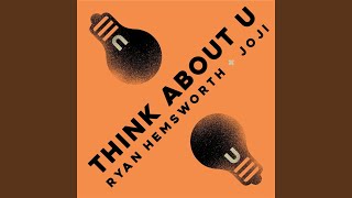 Think About U (feat. Joji)
