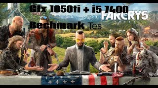 Gtx 1050 ti + i5 7400 Far Cry 5 Benchmark|All settings