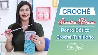 Crochê Tunisiano - Ponto Básico com Sandra Brum