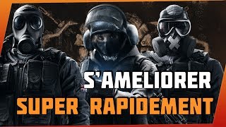 Rainbow Six Siege | S'améliorer Rapidement - GUIDE