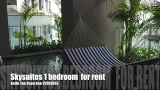 Skysuites 1 Bedroom Rent  97501055 Keith Tan Boon Kee