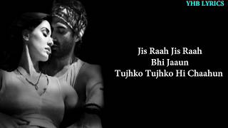 (Lyrics) Humraah Song | Sachet Tandon | Malang | Adiya Roy K, Disha P, Anil K, | Yhb Lyrics, Lyrics