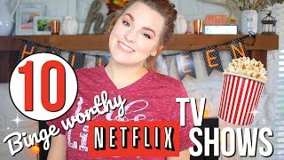 TOP 10 NETFLIX SHOWS TO BINGE WATCH THIS FALL | BINGE-WORTHY NETFLIX TV SHOWS | Naomi Rose