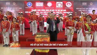 Hội Kỷ lục Việt Nam lần thứ 37 năm 2019
