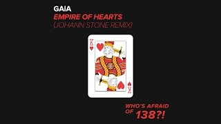 Gaia - Empire Of Hearts (Johann Stone Remix)