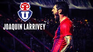 Joaquin "EL BATI" Larrivey - BIENVENIDO A UNIVERSIDAD DE CHILE - Goles - Cerro Porteño 2019