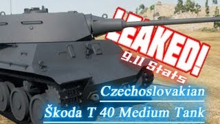 LEAKED! - 9.11 Czechoslovakian Škoda T 40 Stats || World of Tanks