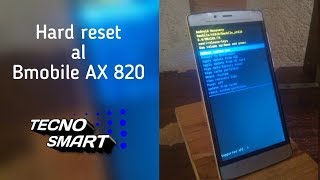 Hard reset Bmobile AX820 [ TecnoSmart]
