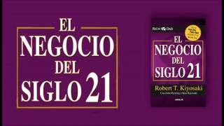 NETWORK MARKETING, MERCADO DE REDES | EL NEGOCIO DEL SIGLO 21 | ROBERT KIYOSAKI