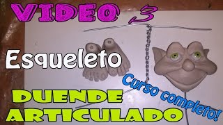 Como hacer un Duende Articulado "Esqueleto"  Video #3