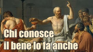 Chi conosce il bene lo fa anche