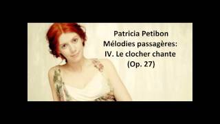 Patricia Petibon: The complete "Mélodies passagères Op. 27" (Barber)